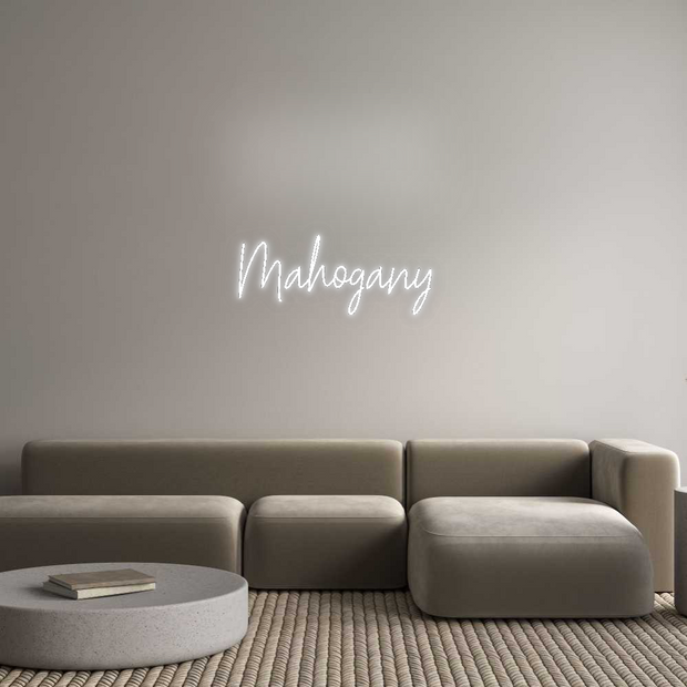 Custom Neon: Mahogany