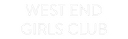 Custom Neon: WEST END
GIR...