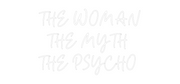 Custom Neon: THE WOMAN
TH...