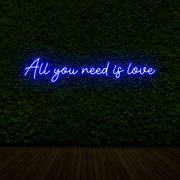 All You Need Is Love Neon Sign