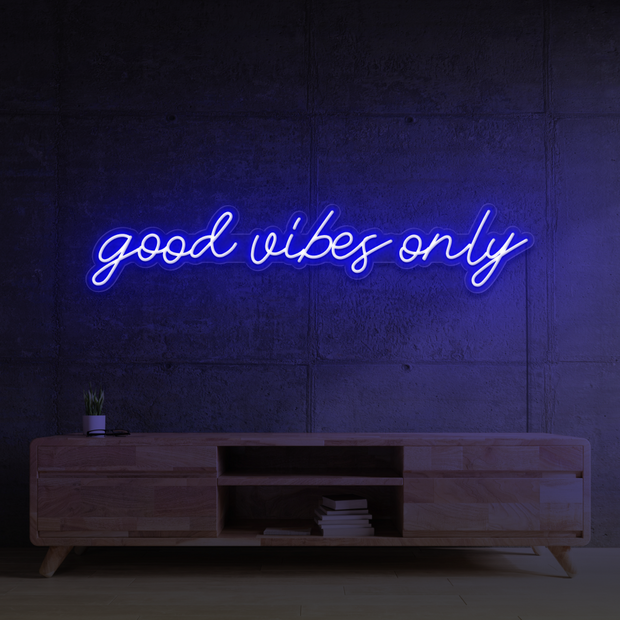 Good Vibes Only