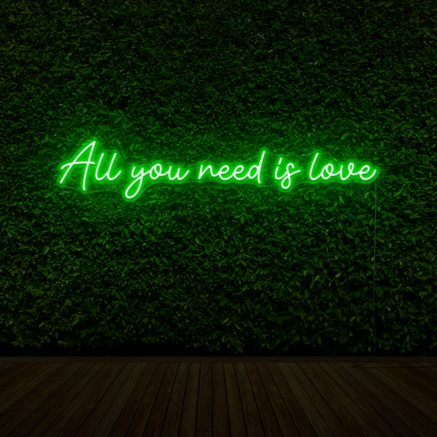 All You Need Is Love Neon Sign