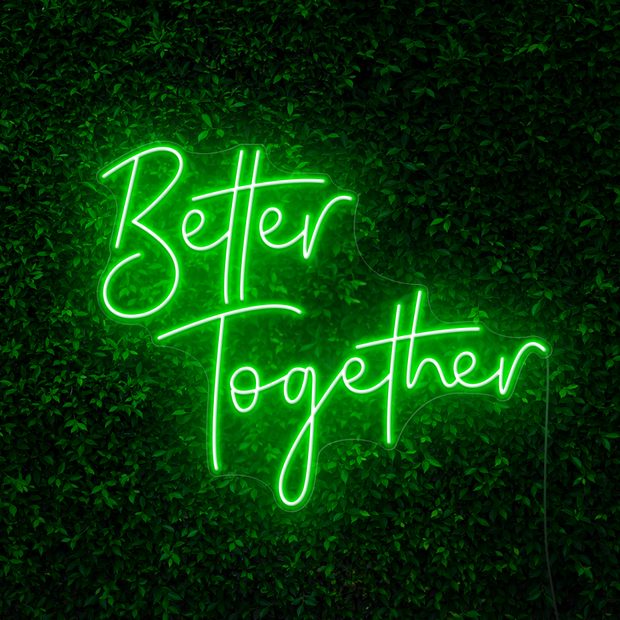 Better Together Neon Sign