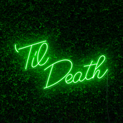 Til Death Neon Sign