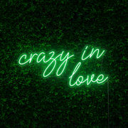 Crazy in Love Neon Sign