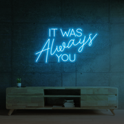 It was always you
