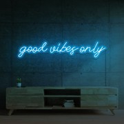 Good Vibes Only