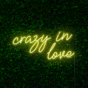 Crazy in Love Neon Sign
