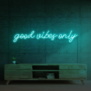 Good Vibes Only