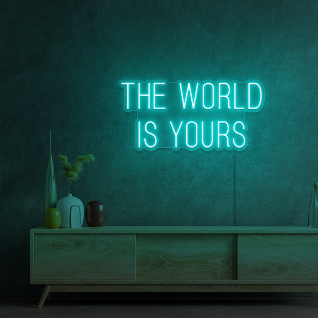 The world is yours