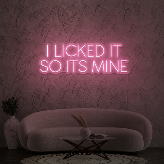 I licked it so its mine
