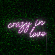 Crazy in Love Neon Sign