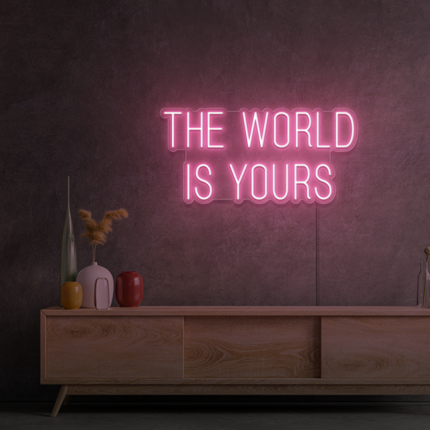 The world is yours