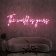 The world is yours