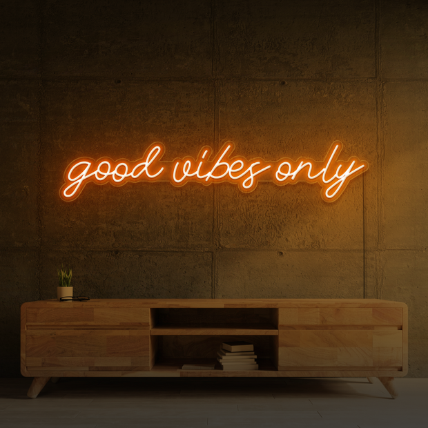 Good Vibes Only