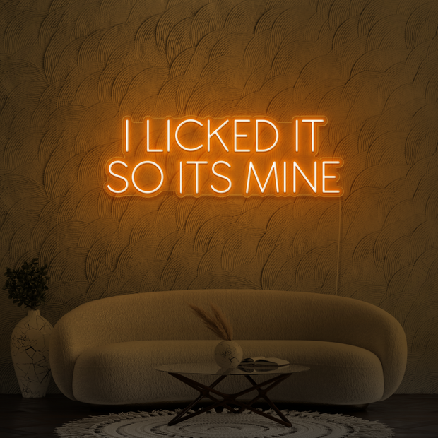 I licked it so its mine