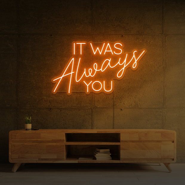 It was always you