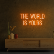 The world is yours