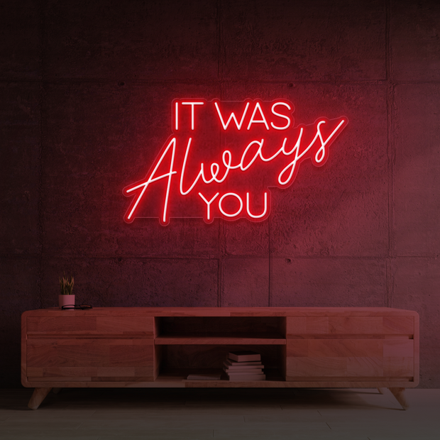 It was always you