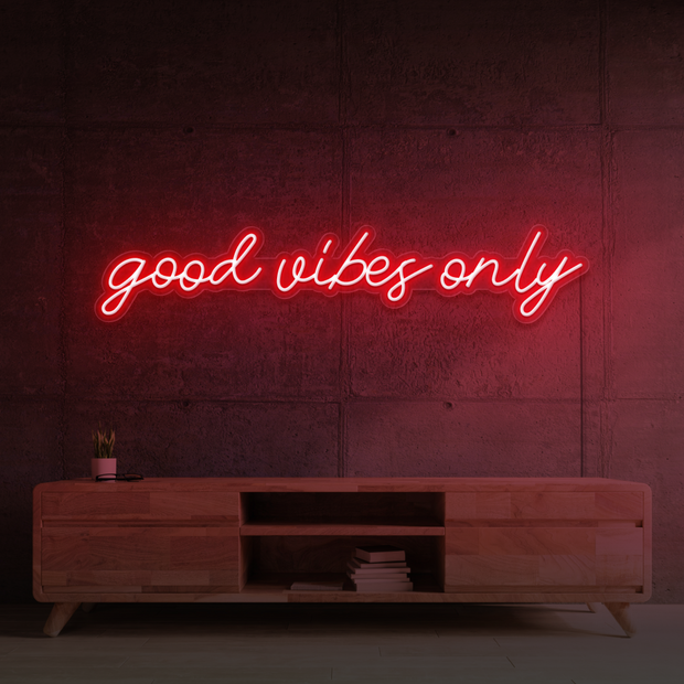 Good Vibes Only