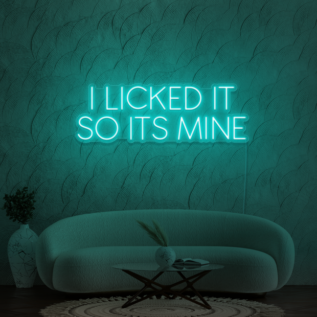 I licked it so its mine