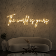 The world is yours