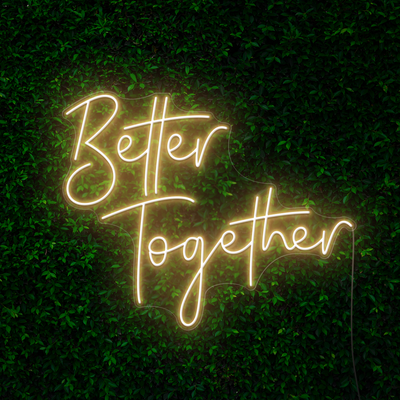 Better Together Neon Sign