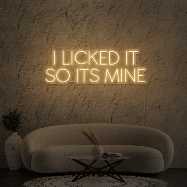 I licked it so its mine