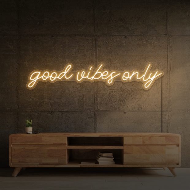 Good Vibes Only