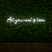 All You Need Is Love Neon Sign