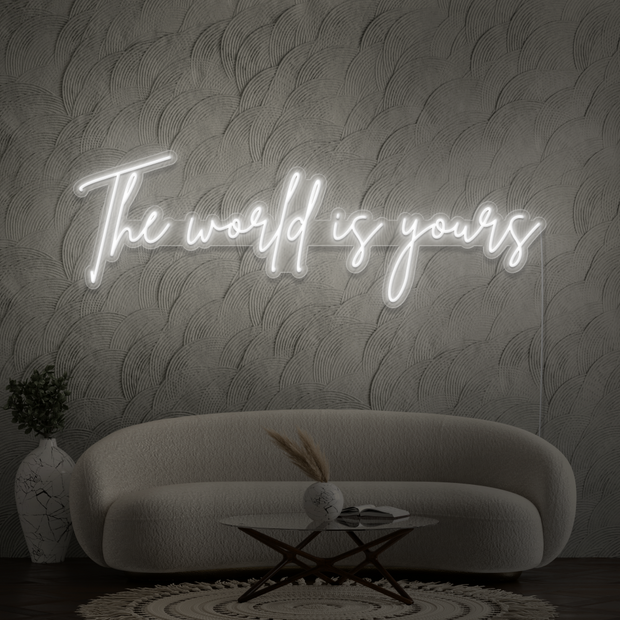 The world is yours