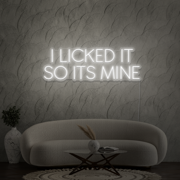 I licked it so its mine