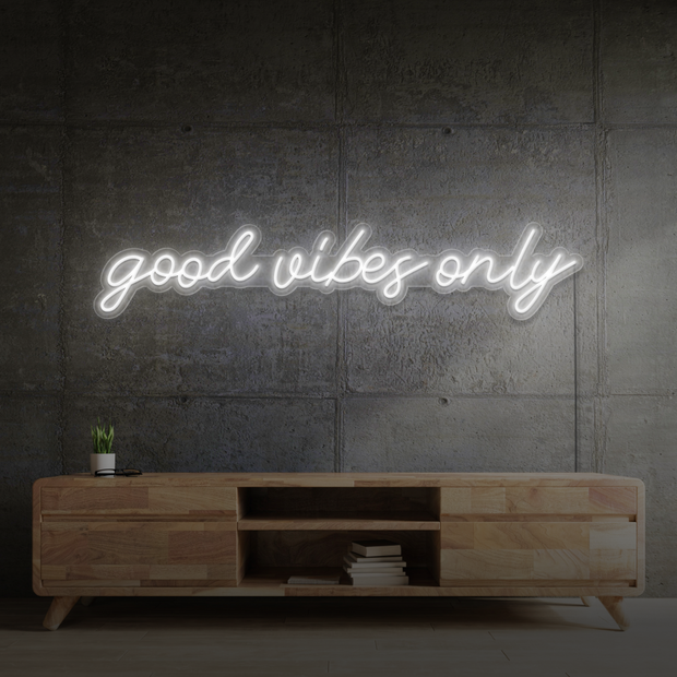 Good Vibes Only